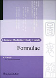Chinese Medicine Study Guide: Formulae