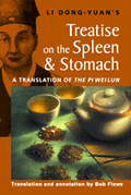 TREATISE on the SPLEEN and STOMACH: A Translation of the Pi Wei Lun