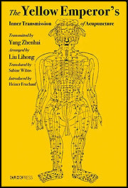 The YELLOW EMPEROR's Inner Transmission of Acupuncture