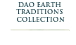 Dao Earth Traditions Collection